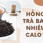 1 Ly Hồng Trà Bao Nhiêu Calo