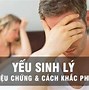 Bệnh Yếu Sinh Lý Nam