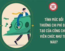 Viên Chức Bồi Thường Chi Phí Đào Tạo